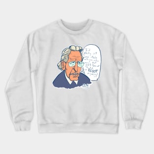 Chomsky accepts you s you are! Crewneck Sweatshirt